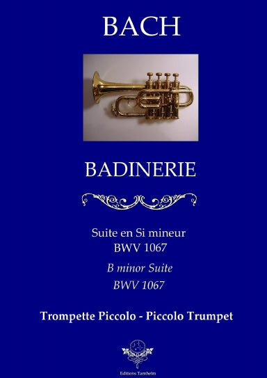 "Badinerie" pour Trompette piccolo / for piccolo trumpet